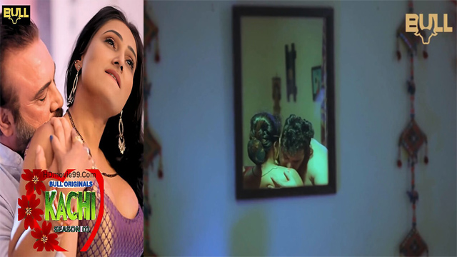 Kachi – S01E01 – 2025 – Hot Web Series – Bullapp