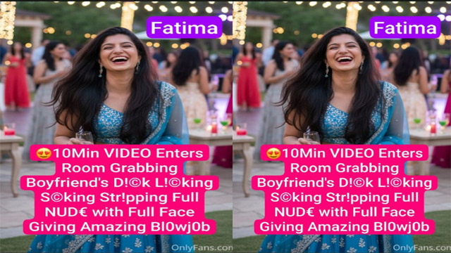 Pakistani Nri Fatima Enters Room Grabbing – Boyfriend’s Dickk Giving Amazing Blowjob